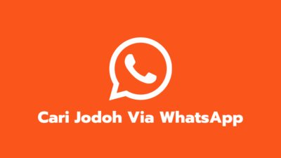 Cari Jodoh Via WhatsApp Terbaru 2022, Berikut Grup WA Cari Jodoh