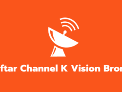 Daftar Channel K Vision Bromo C2000 Gratis dan Berbayar Terbaru 2022