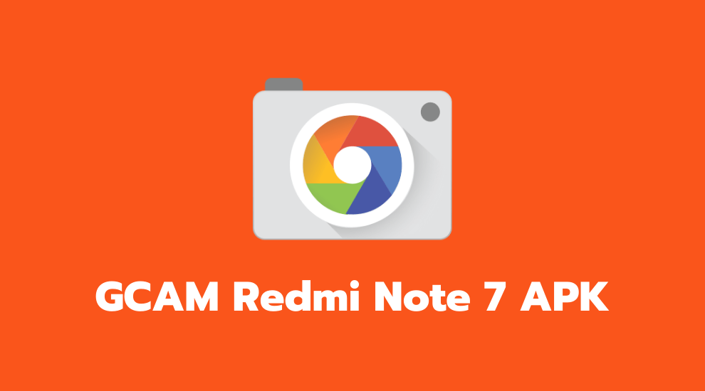GCAM Redmi Note 7 APK