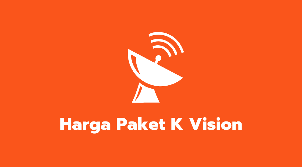 Harga paket k vision 2021