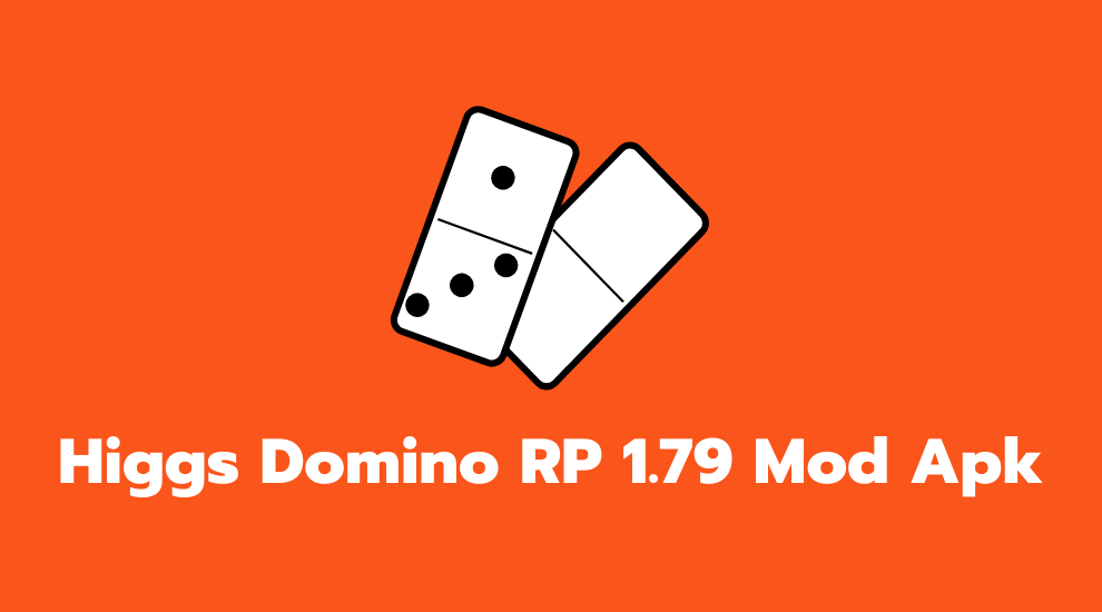 Higgs Domino RP 1.79 Mod Apk