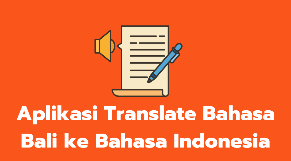 Aplikasi Translate Bahasa Bali ke Bahasa Indonesia