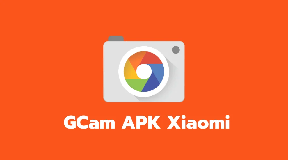 GCam APK Xiaomi