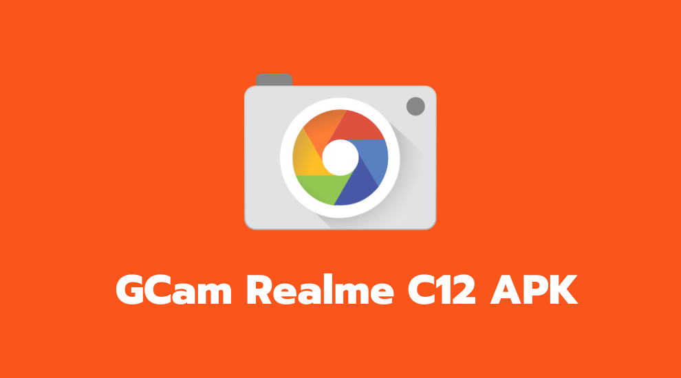 GCam Realme C12 APK