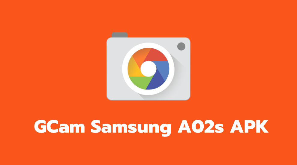 GCam Samsung A02s APK