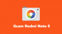 Gcam Redmi Note 5