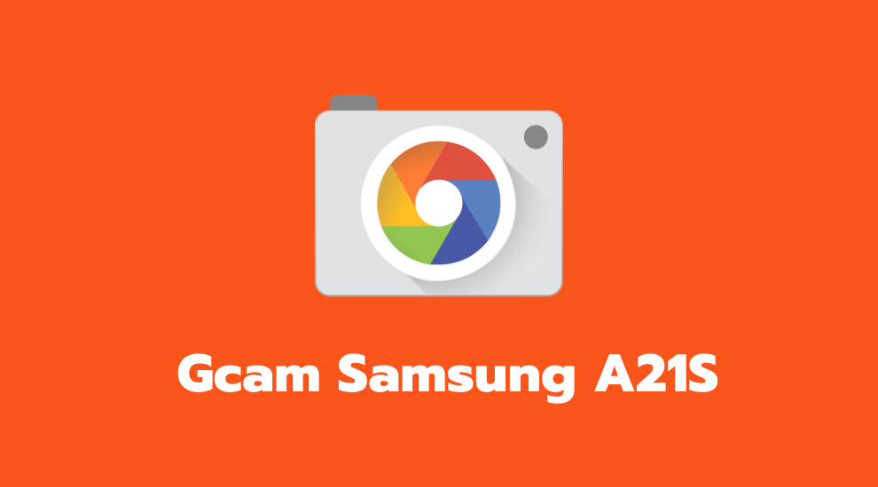 Gcam Samsung A21S