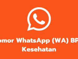Nomor WhatsApp (WA) BPJS Kesehatan Terbaru 2022