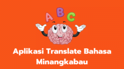 Aplikasi Translate Bahasa Minangkabau