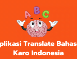 5 Aplikasi Translate Bahasa Karo Gratis Untuk Android