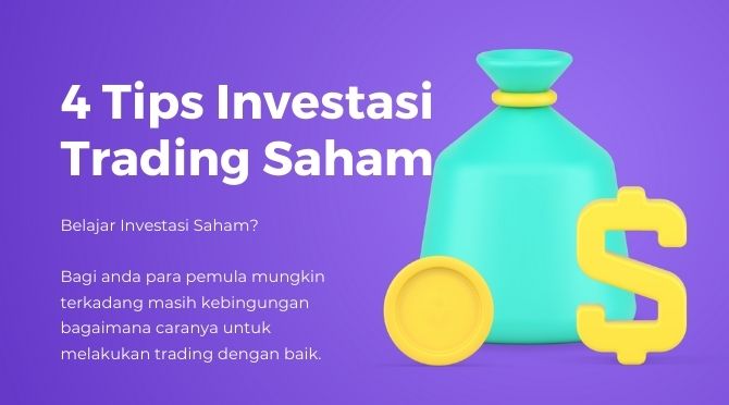 4 Tips Investasi Trading Saham