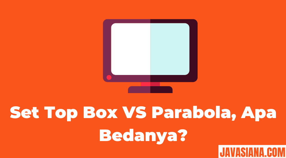 Set Top Box VS Parabola