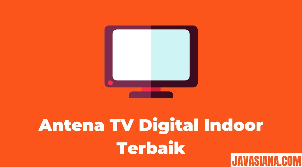 Antena TV Digital Indoor Terbaik
