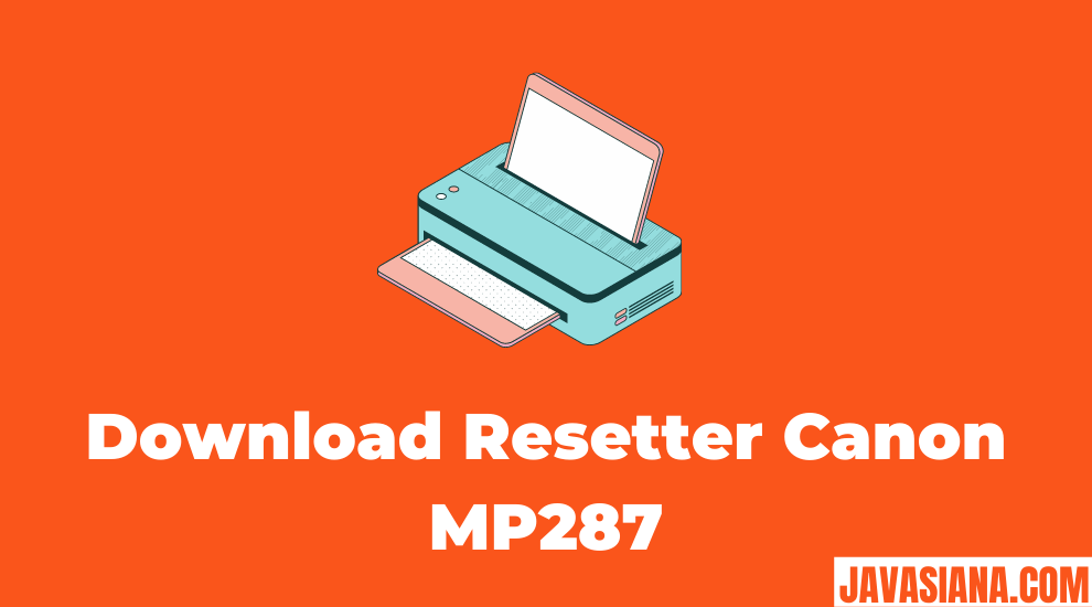 Download Resetter Canon MP287