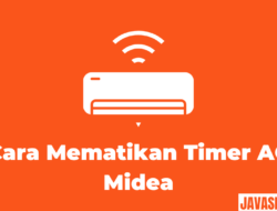 Cara Mematikan Timer AC Midea dengan Remote atau Tanpa Remote
