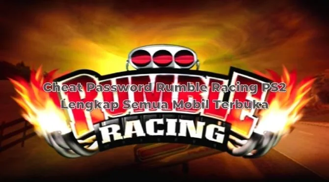 Cheat Password Rumble Racing PS2