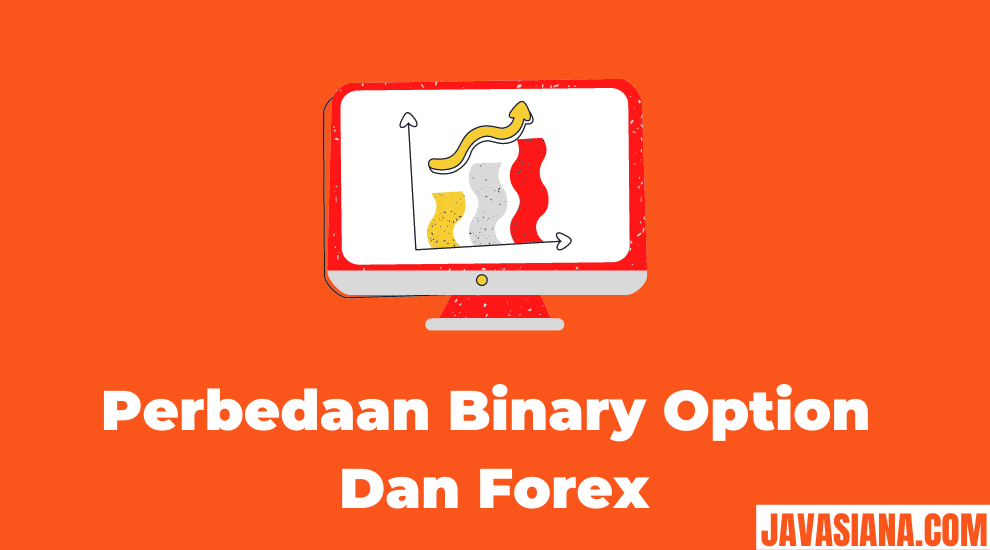 Perbedaan Binary Option Dan Forex