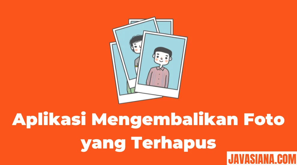 Aplikasi Mengembalikan Foto yang Terhapus