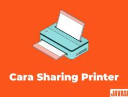 5 Cara Sharing Printer Yang Mudah dan Praktis