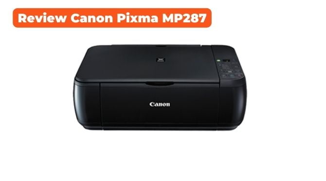 Review Canon Pixma MP287