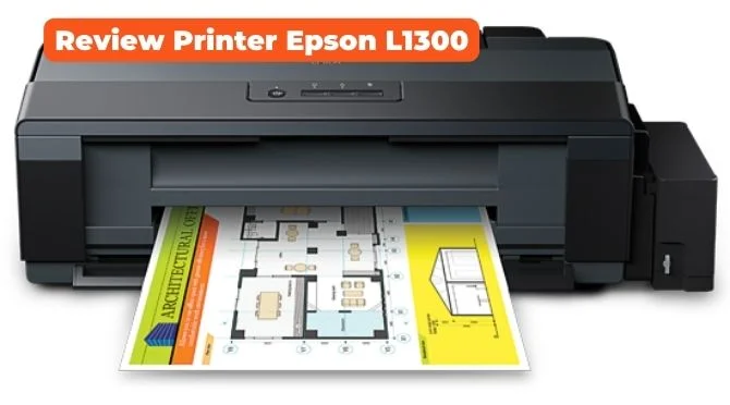 Review Printer Epson L1300