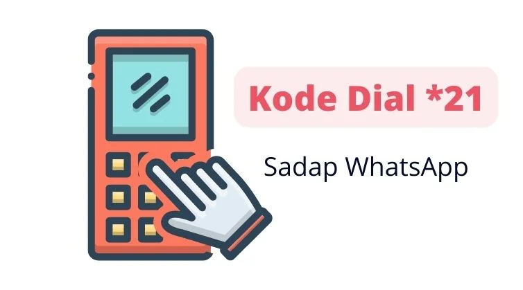 Melalui Penggunaan Kode Dial *21